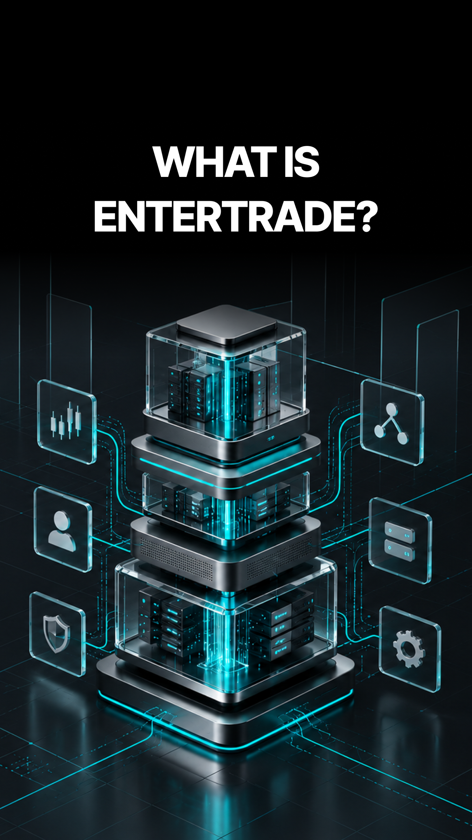 What is EnterTrade?